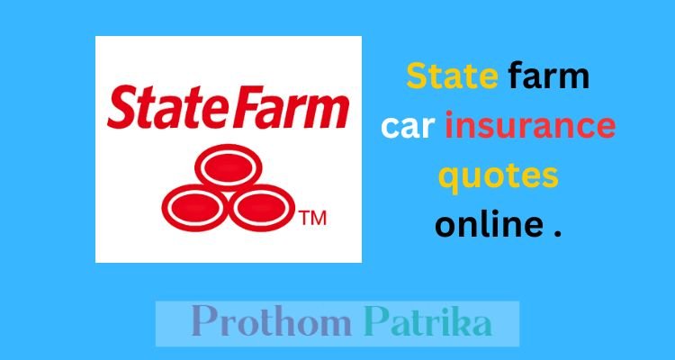 State farm car insurance quotes online
