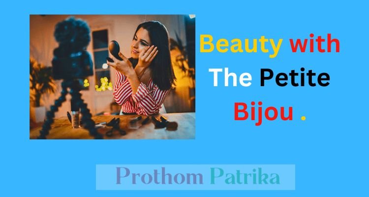 The petite bijou lifestyle inspiration fashion beauty wellness adventure more